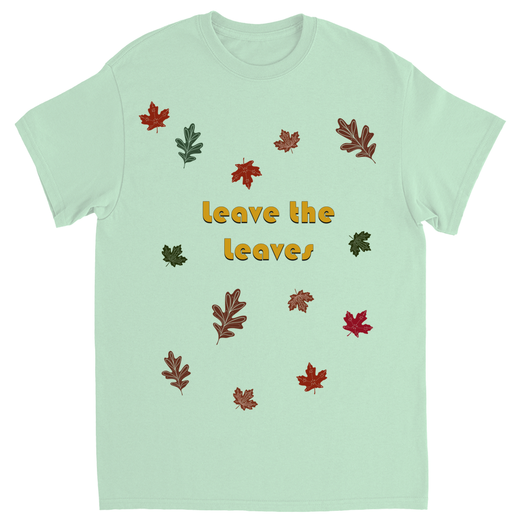 Leave the Leaves Autumn Leaves Unisex Adult T-Shirt Mint Shirts & Tops apparel